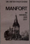 Manfort - Im Wandel der Zeit (4 k)
